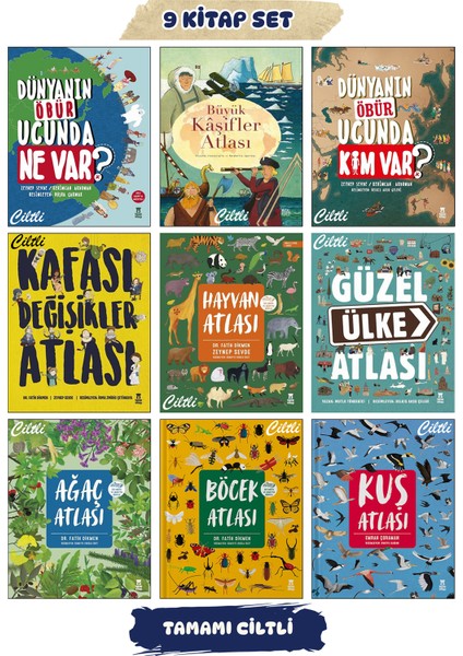 Dünyanın Öbür Ucunda Ne Var? + Dünyanın Öbür Ucunda Kim Var? + Büyük Kaşifler Atlası + Kafası Değişikler Atlası + Güzel Ülke Atlası + Hayvan Atlası + Ağaç Atlası + Böcek Atlası + Kuş Atlası / 9lu Set