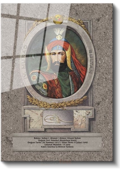 Osmanlı Padişahları - Sultan I. Ahmed Portresi Cam Tablo fiyatları