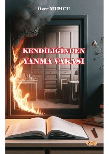 Kendiliğinden Yanma Vakası - Özer Mumcu