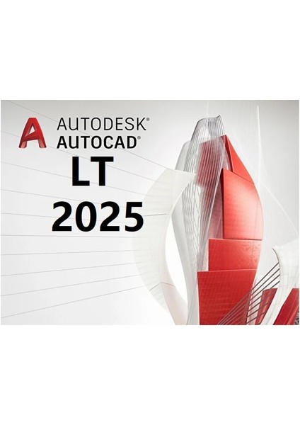 Autocad LT 2025 (Windows) - 1 PC 3 Yıl Dijital Kod