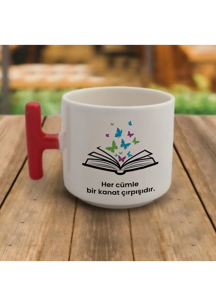 "her Cümle Bir Kanat Çırpışıdır." Yazılı Kırmızı Kulplu Kupa Bardak - Hediyelik Kahve Bardağı DZB58