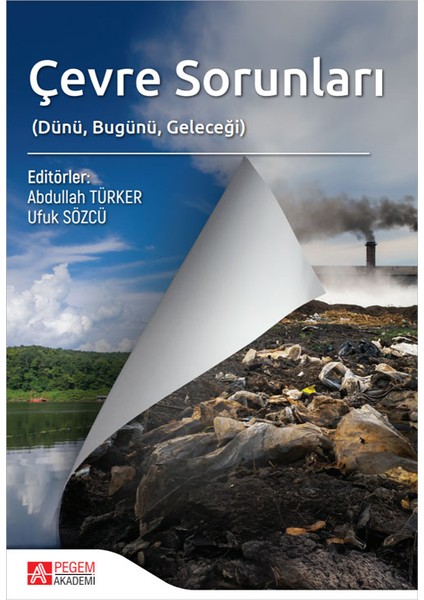 Çevre Sorunları Dünü Bugünü Geleceği