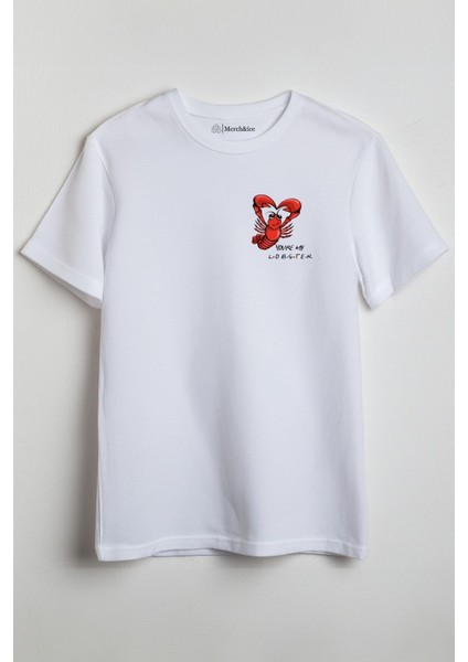 Youre My Lobster Baskılı Unisex T-Shirt Beyaz