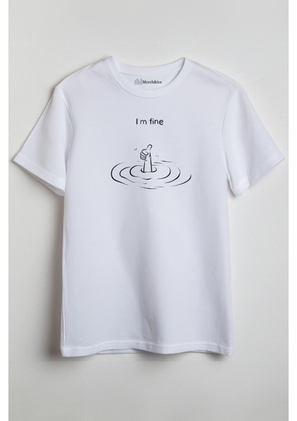 I'm Fine Baskılı Unisex T-Shirt Beyaz