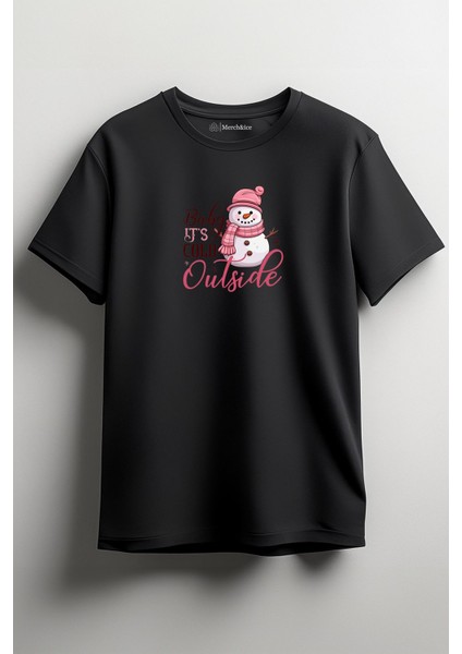 Baby It’s Cold Outside Yılbaşı Baskılı Unisex T-Shirt Siyah