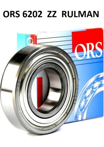6202 Ors C3 Zz Rulman , Motor Rulmanı , 6202 Zz Çift Sac Kapaklı