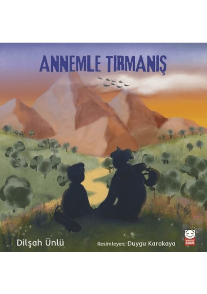 Annemle Tırmanış - Dilşah Ünlü