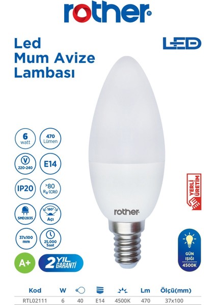 RTL02111 Rother LED Mum Avize Ampul 6W E14 470 Lümen 4500K Gün Işığı - Enerji Tasarruflu Ampul