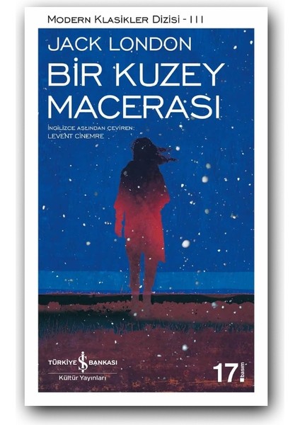Bir Kuzey Macerası (Karton Kapak) – Jack London, Modern Klasik, Roman