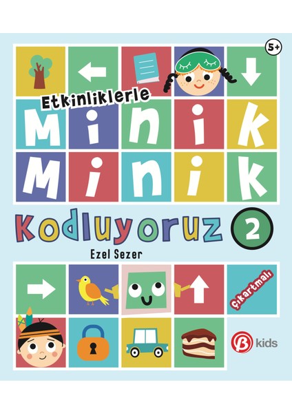 Etkinliklerle Minik Minik Kodluyoruz - Robot Kubi'yle Kodlamaya Başlayalım