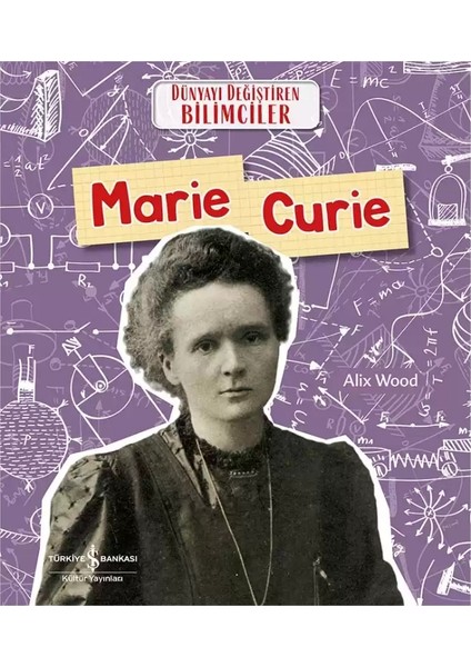 Marie Curie – Dünyayı Değiştiren Bilimciler, Popüler Bilim, Çocuk