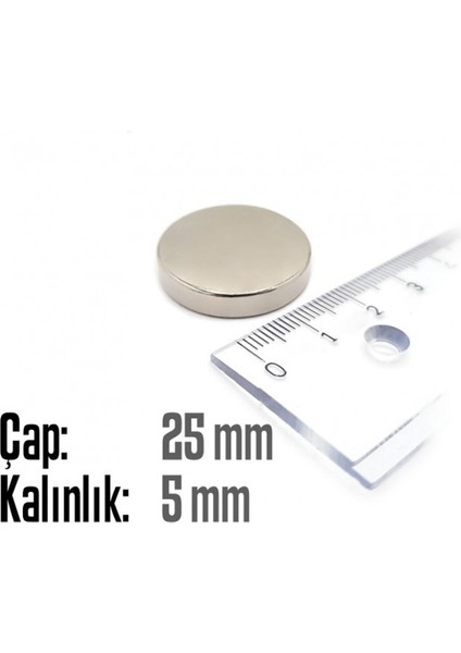 Neodyum Mıknatıs Silindir Çap 25MM , Kalınlık 5mm ( 2 Adet)