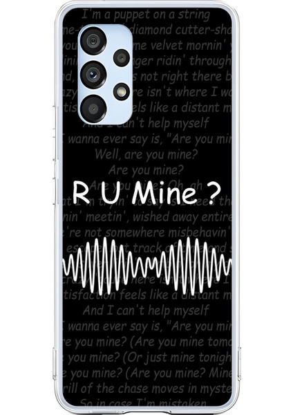 Samsung Galaxy A53 Uyumlu Şeffaf Kılıf R U Mine Tasarımlı