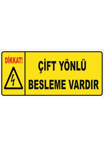 Çift Yönlü Besleme Vardır Levhası Vizyon Trafik