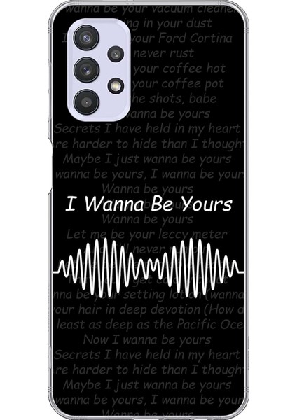 Samsung Galaxy A32 Uyumlu Şeffaf Kılıf I Wanna Be Yours Tasarımlı