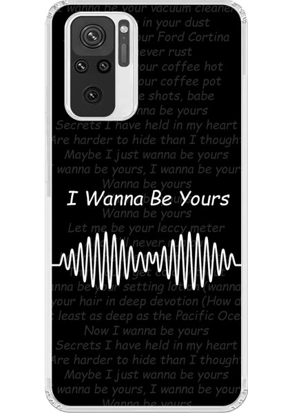 Xiaomi Redmi Note 10 Uyumlu Şeffaf Kılıf I Wanna Be Yours Tasarımlı