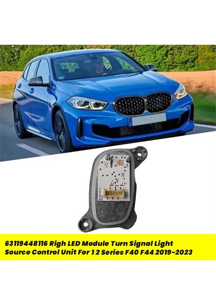Araba Farı LED Modülü Dönüş Sinyali Işık Kaynağı Kontrol Ünitesi Bmw 1 2 Serisi F40 F44 2019-2023 63119448116 Sağ (Yurt Dışından) fiyatları