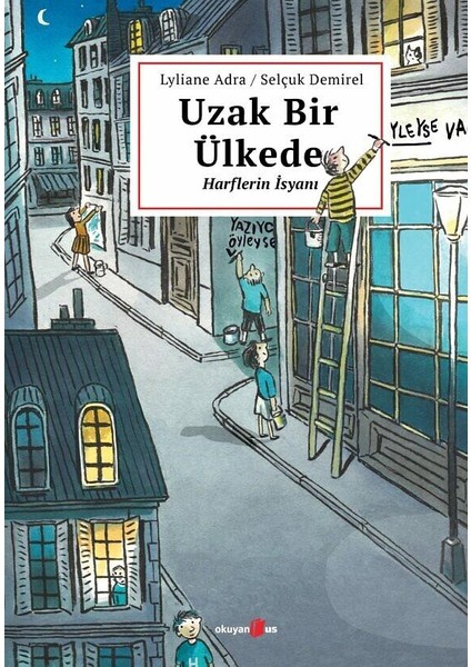 Uzak Bir Ülkede Harflerin İsyanı - Lyliane Adra
