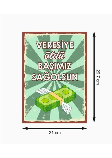 Veresiye Öldü Başımız Sağolsun Retro Mdf Duvar Dekarasyon Tablosu