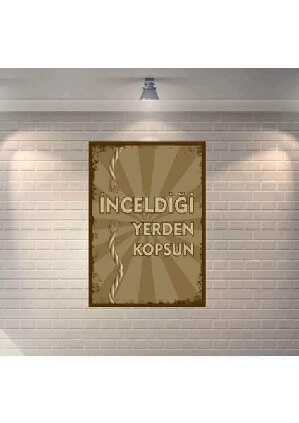 Inceldiği Yerden Kopsun Retro Mdf Duvar Dekarasyon Tablosu