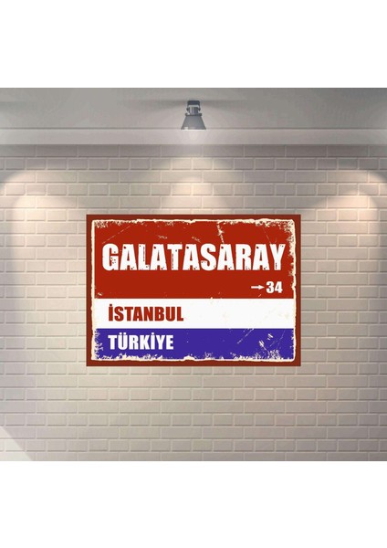 Galatasaray Sokak Tabelası Retro Mdf Duvar Dekarasyon Tablosu