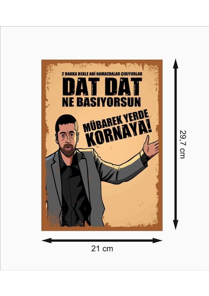2 Dakika Bekle Abi Namazdalar Çıkıyorlar Dat Dat Ne Basıyorsun Kornaya Mübarek Mdf Duvar Tablosu