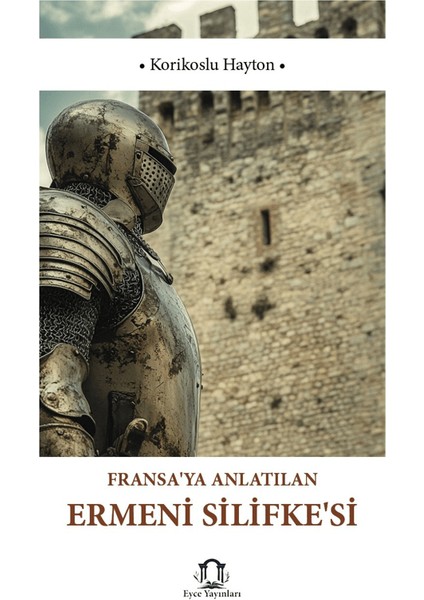 Fransaya Anlatılan Ermeni Silifkesi