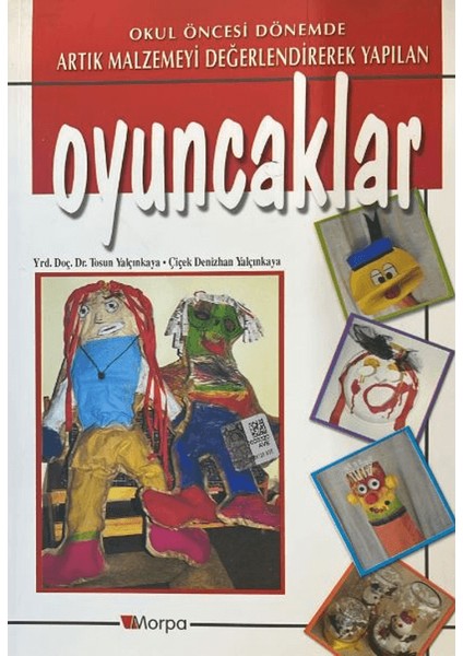 Okul Öncesi Dönemde Artık Malzemeyi Değerlendirerek Yapılan Oyuncaklar