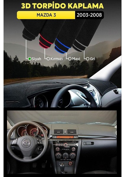 Mazda 3 (2003-2008) 3D Torpido Koruma Kılıfı - Ön Göğüs Kaplama - Siyah Şerit