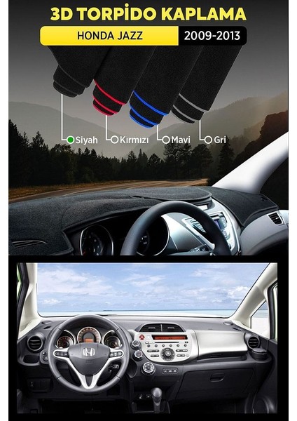 Honda Jazz 2009-2013 3D Torpido Koruma Kılıfı - Ön Göğüs Kaplama - Siyah Şerit