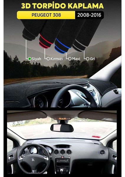 Peugeot 308 2008-2016 3D Torpido Koruma Kılıfı - Ön Göğüs Kaplama - Siyah Şerit
