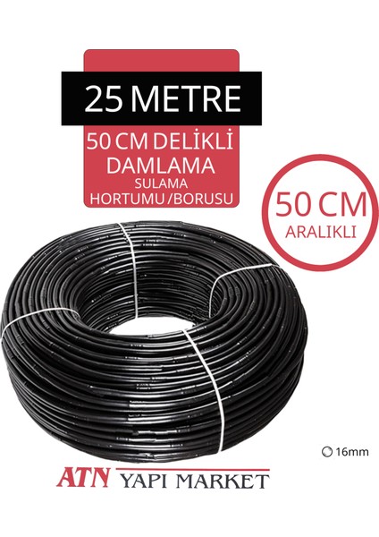 25 Metre 16MM Damlama Sulama Hortumu – 50 cm Aralıklı Delikli – Bahçe Tarla Sera Sulama Borusu