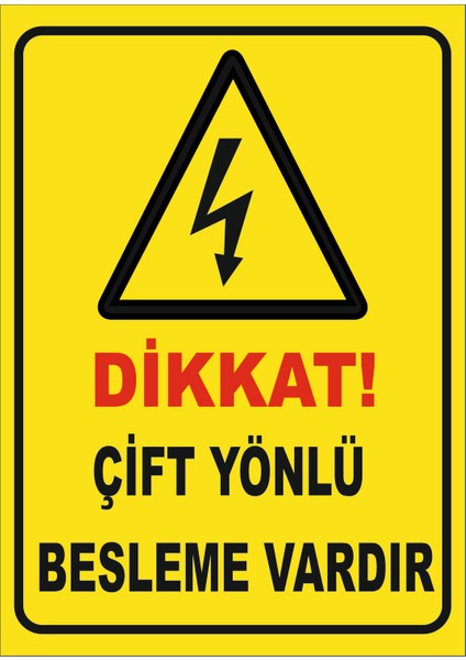 Çift Yönlü Besleme Vardır Levhası Vizyon Trafik