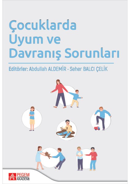Çocuklarda Uyum ve Davranış Sorunları