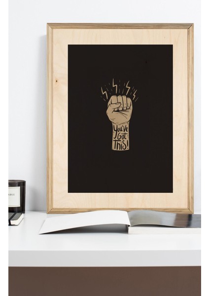 You Got Thıs Ahşap Tablo