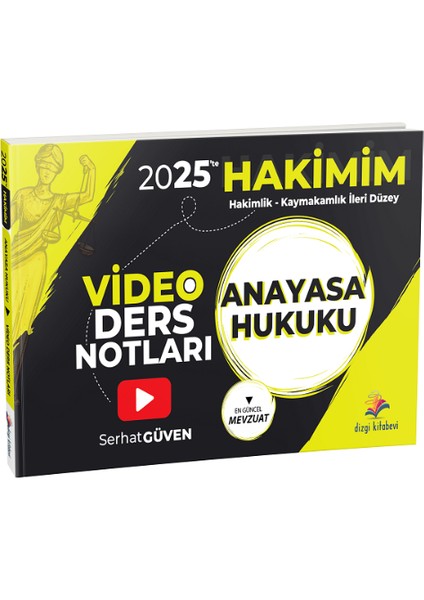 Yayınları 2025 Hakimim Anayasa Hukuku Video Ders Notları – Serhat Güven