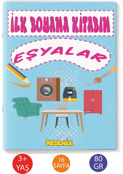 Ilk Boyama Kitabım EŞYALAR16 Sayfa 80 gr