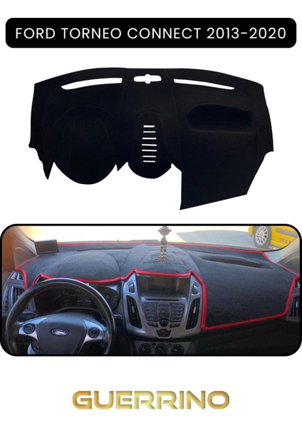 Ford Torneo Connect (2013-2020)TORPİDO Koruma Halısı Siyah Kenar
