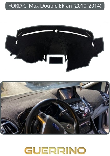 Ford C-Max Double Ekran (2010-2014)TORPİDO Koruma Halısı Gri Kenar