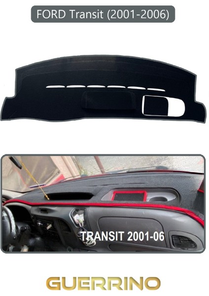 Ford Transit (2001-2006)TORPİDO Koruma Halısı Gri Kenar