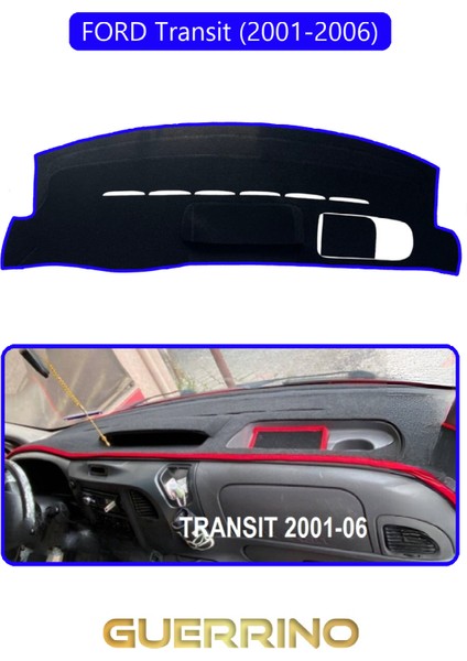 Ford Transit (2001-2006)TORPİDO Koruma Halısı Mavi Kenar