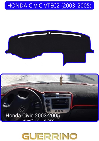Honda Cıvıc Vtec2 2003-2005TORPİDO Koruma Halısı Mavi Kenar