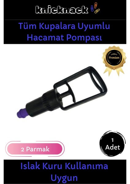 Özel Üretim Tüm Kupalara Uyumlu 2 Parmak Islak Kuru Kullanıma Uygun Dayanıklı Hacamat Pompası 1 Adet