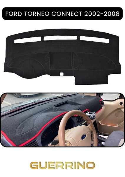 Ford Torneo Connect (2002-2008)TORPİDO Koruma Halısı Siyah Kenar
