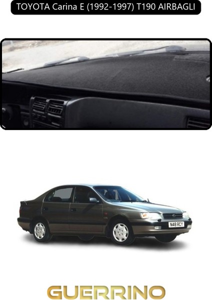 Toyota Carina E (1992-1997) T190TORPİDO Koruma Halısı Siyah Kenar