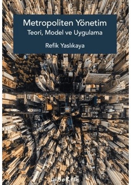 Metropoliten Yönetim Teori, Model ve Uygulama