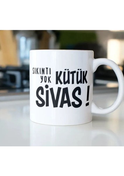 Sıkıntı Yok Kütük Sivas Eglenceli Kupa Bardak