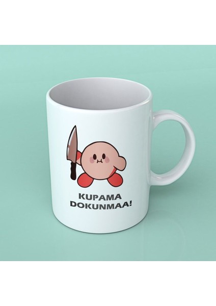 Kupa Bardak - Kupama Dokunmaa!