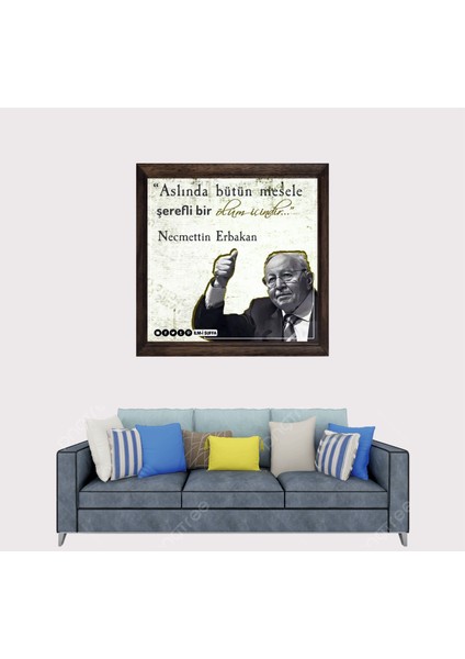 Necmettin Erbakan Hocamız Sözleri Çerçeveli Duvar Tablosu 30X45 cm