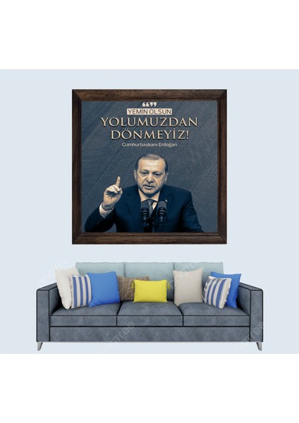 Cumhurbaşkanımız Recep Tayyip Erdoğan Sözü Çerçeveli Duvar Tablosu 20X30 cm